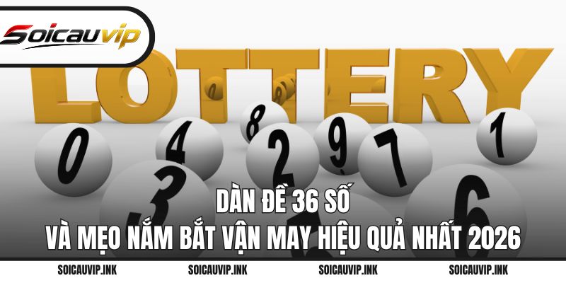 Dàn đề 36 số
