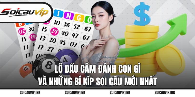 Lô đầu câm đánh con gì