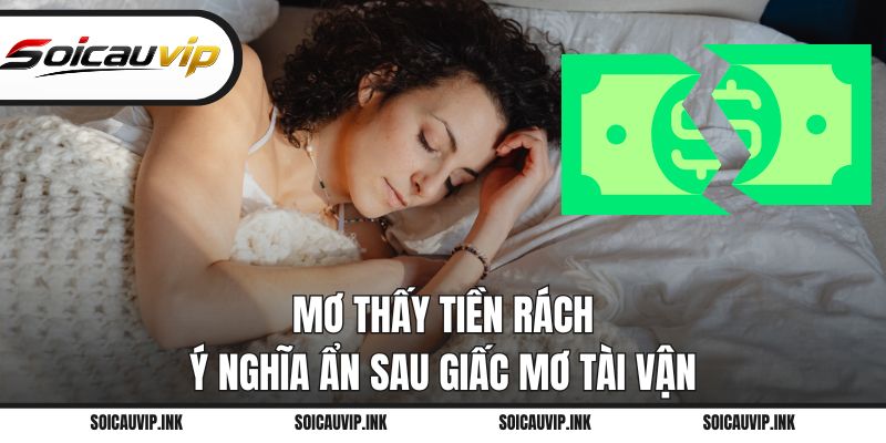 Mơ thấy tiền rách