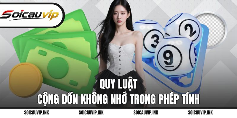 Quy luật cộng dồn không nhớ trong phép tính